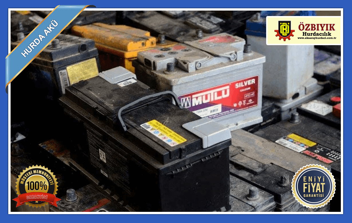Aksaray Hurda Akü Fiyatları