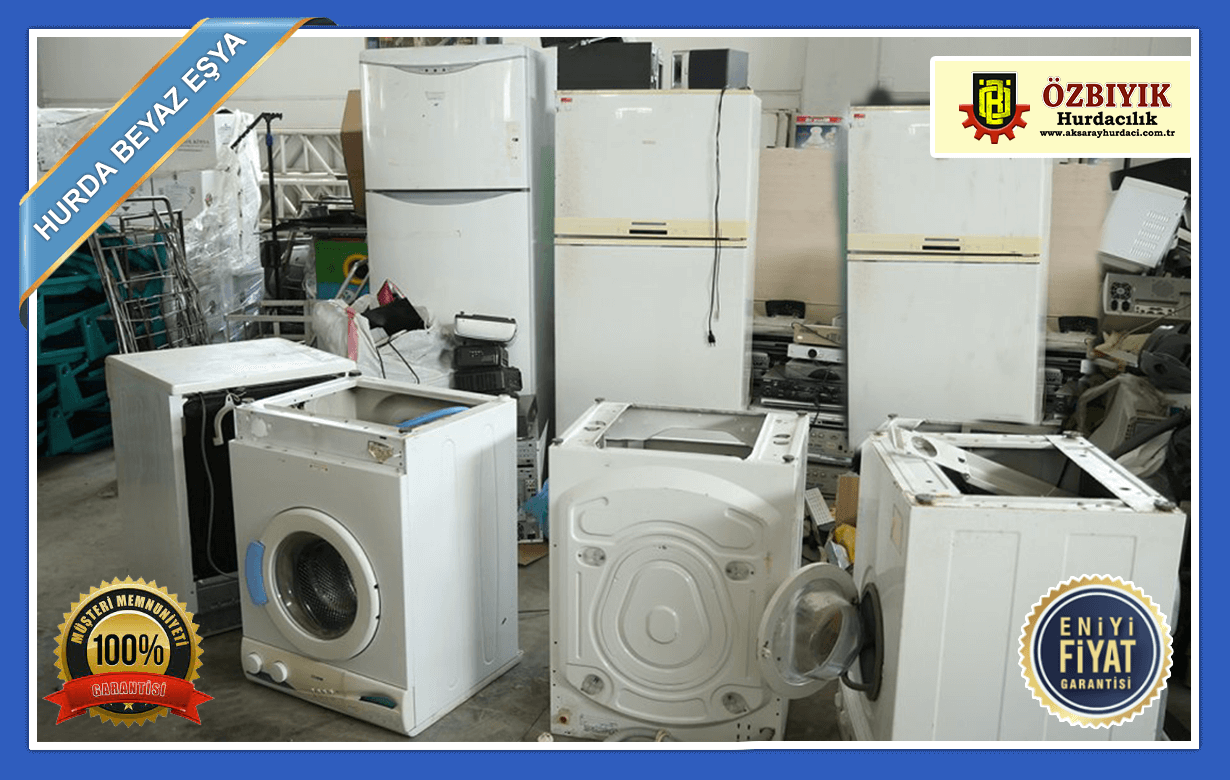 Aksaray Hurda Beyaz Eşya Fiyatları